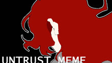 [图]【MEME】UNTRUST meme（略猎奇）