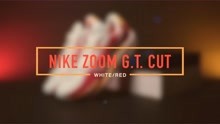 HOPE180cm球鞋｜Nike Zoom G.T. Cut 钩子今年最强实战鞋？